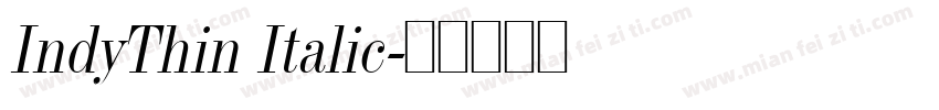 IndyThin Italic字体转换